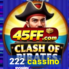 222 cassino